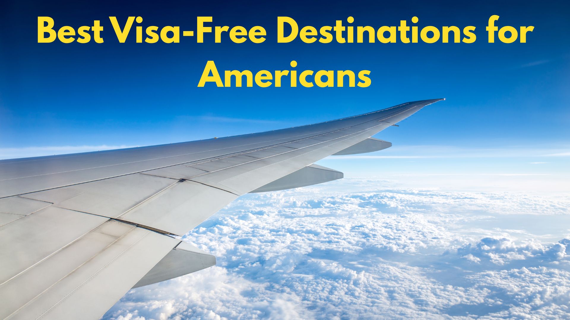 Best Visa Free Destinations for Americans Where to Travel on a Budget in 2025
